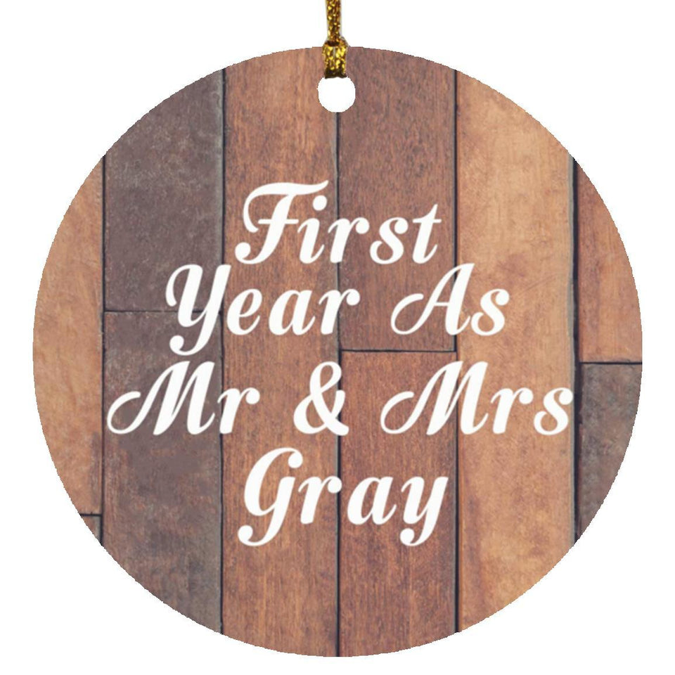 First Year As Mr & Mrs Gray - Circle Ornament E