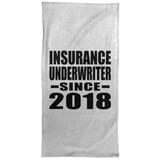 Insurance Underwriter Since 2018 - Hand Towel