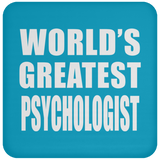 World's Greatest Psychologist - Drink Coaster