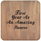 First Year As An Amazing Fiancee - Drink Coaster C
