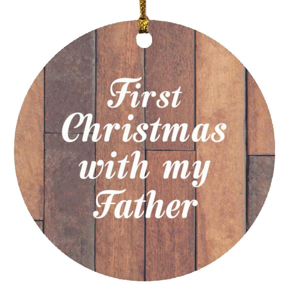 First Christmas With My Father - Circle Ornament E