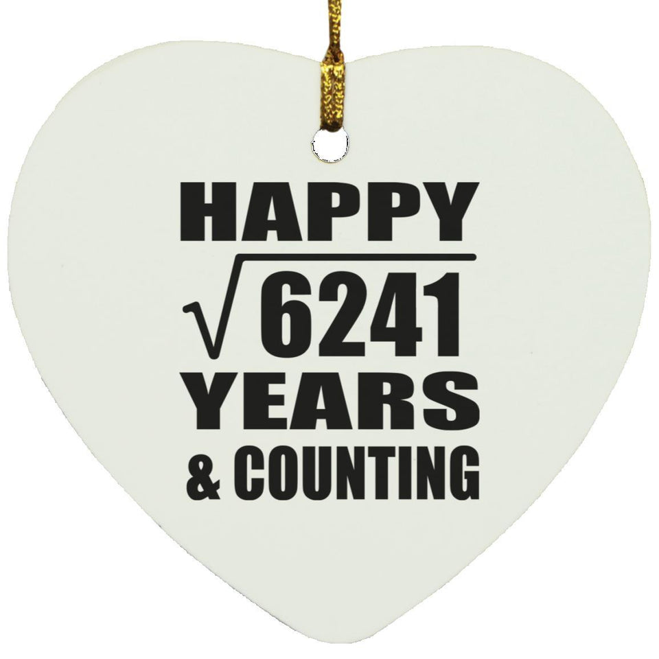 Happy 79th Anniversary Square Root of 6241 Years & Counting - Heart Ornament