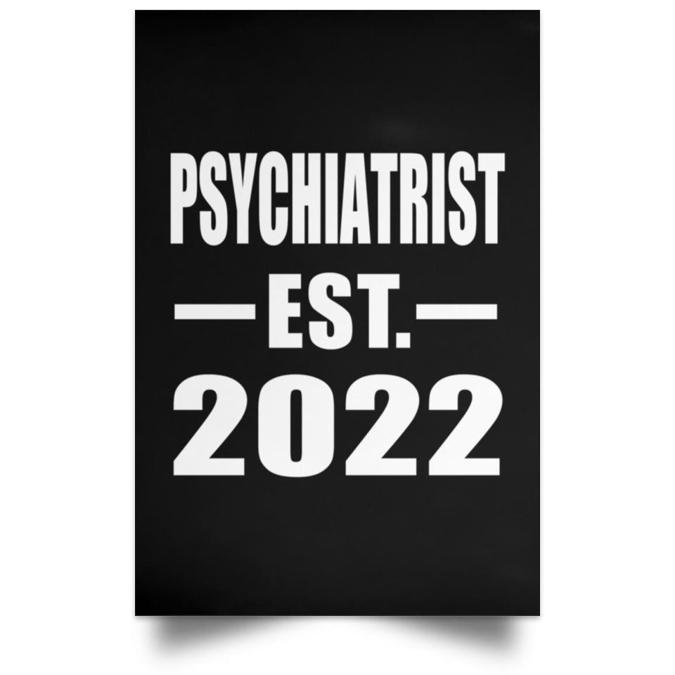 Psychiatrist Established EST. 2022 - Poster Portrait