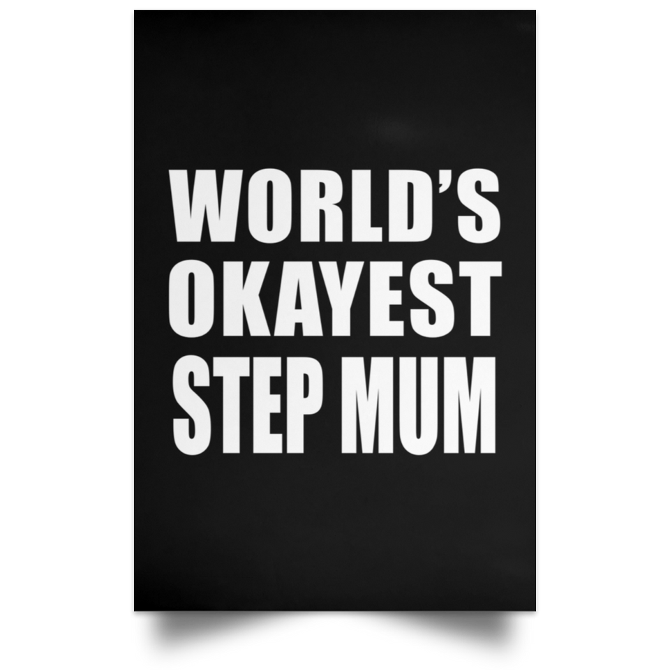 World's Okayest Step Mum - Poster Portrait