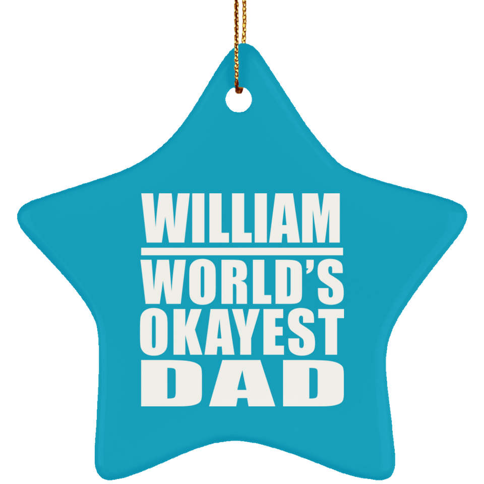 William World's Okayest Dad - Star Ornament