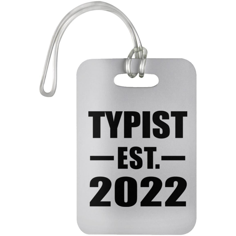 Typist Established EST. 2022 - Luggage Bag Tag