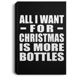 All I Want For Christmas Is More Bottles - Canvas Portrait