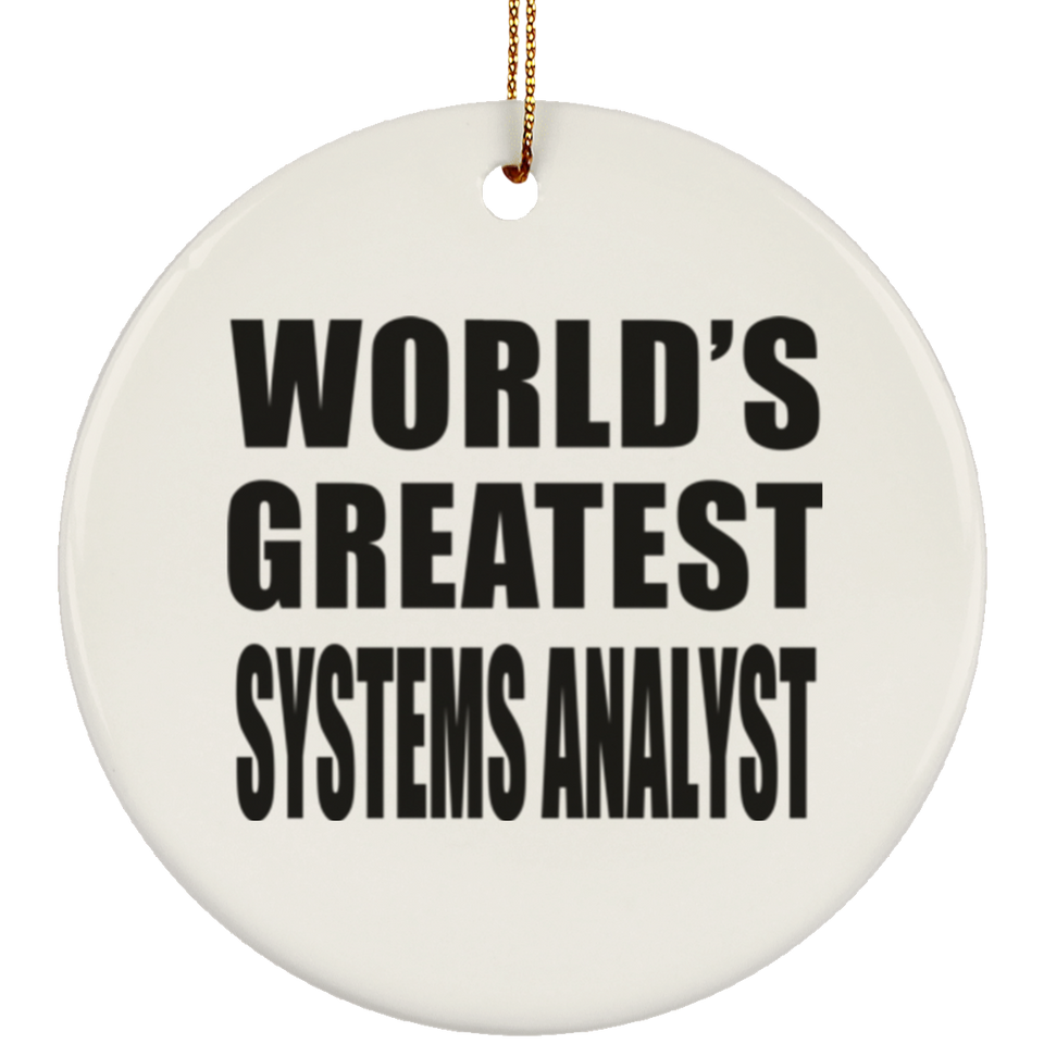 World's Greatest Systems Analyst - Circle Ornament