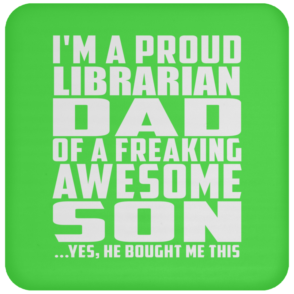 Proud Librarian Dad Of Awesome Son - Drink Coaster