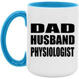 Dad Husband Physiologist - 15oz Accent Mug Blue