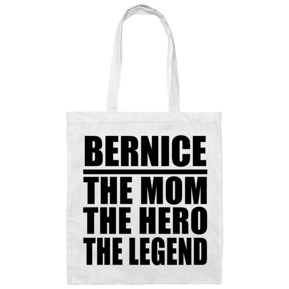 Bernice The Mom The Hero The Legend - Tote Bag White