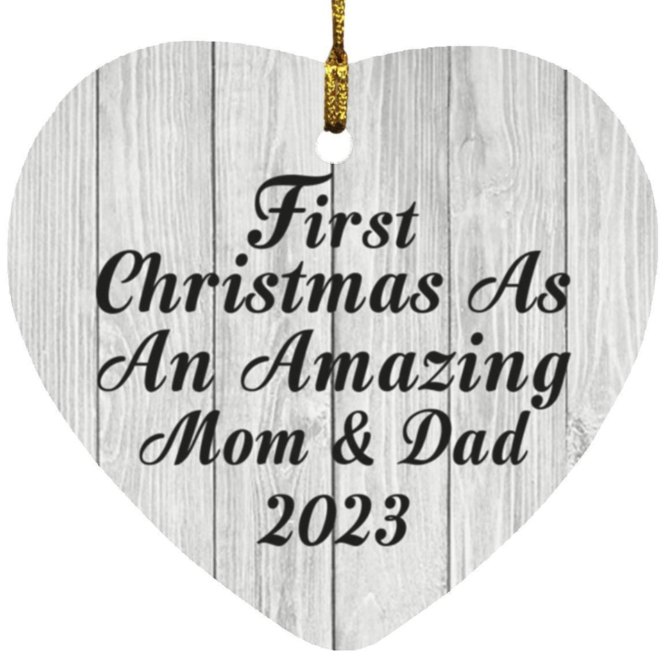 First Christmas As An Amazing Mom & Dad 2023 - Heart Ornament F