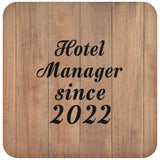 Hotel Manager Since 2022 - Drink Coaster C