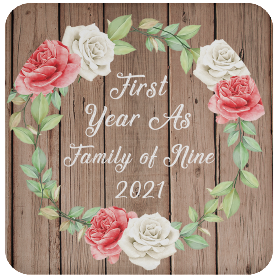 First Year As Family Of Nine 2021 - Drink Coaster B
