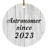Astronomer Since 2023 - Circle Ornament F