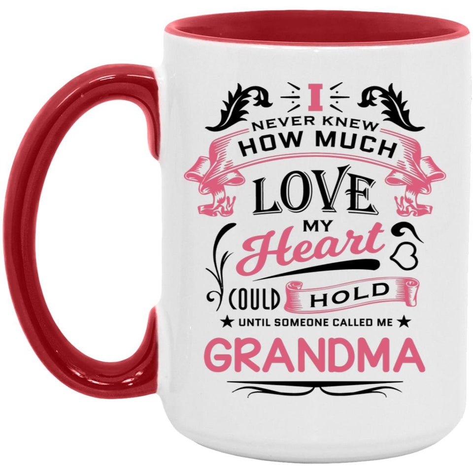 How Much Love Could Hold Until Called Me Grandma - 15oz Accent Mug Red