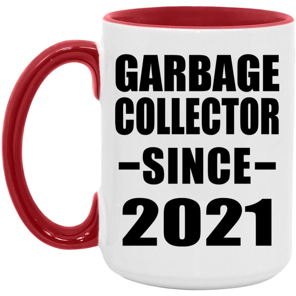 Garbage Collector Since 2021 - 15oz Accent Mug Red
