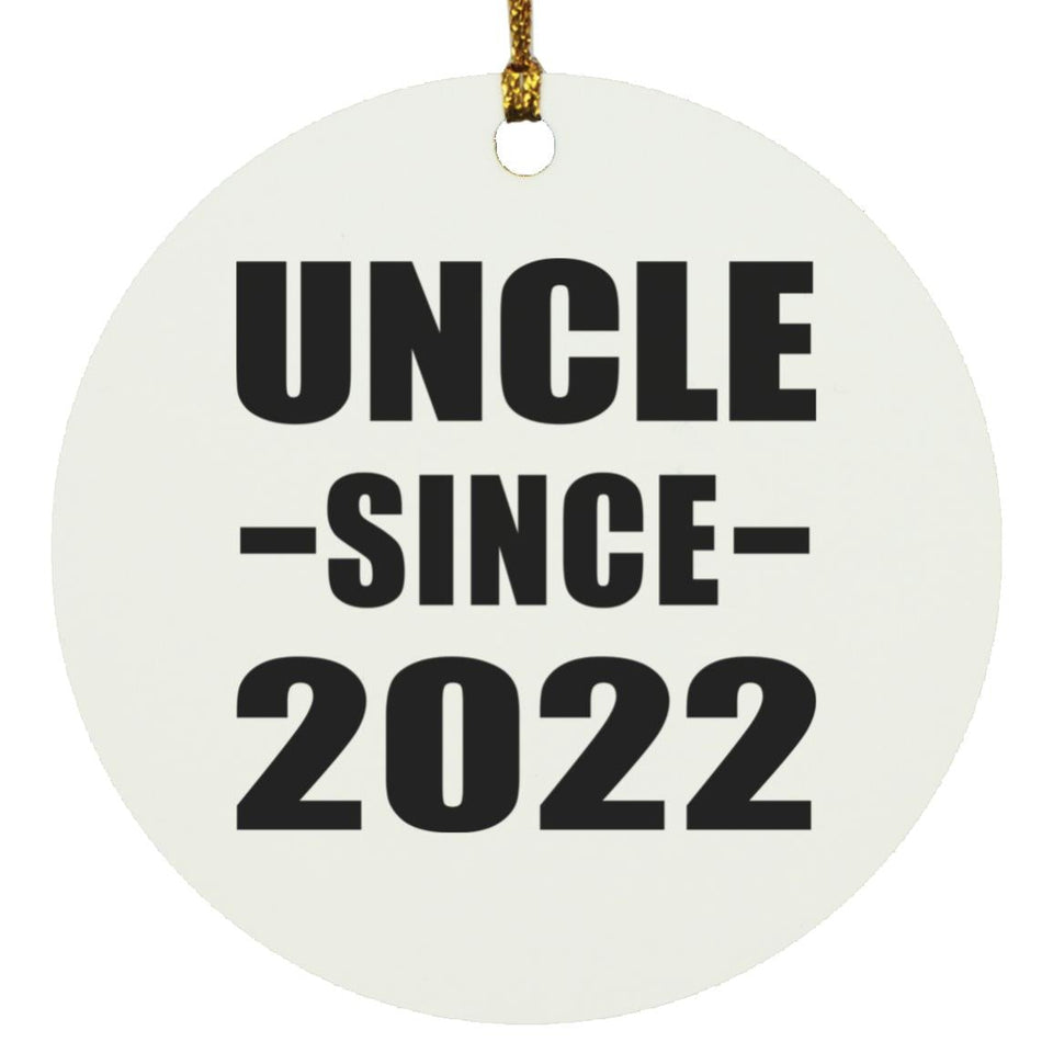 Uncle Since 2022 - Circle Ornament