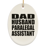 Dad Husband Paralegal Assistant - Oval Ornament
