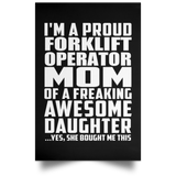 Proud Forklift Operator Mom Of Awesome Daughter - Poster Portrait