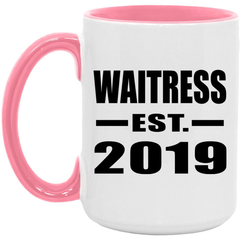 Waitress Established EST. 2019 - 15oz Accent Mug Pink