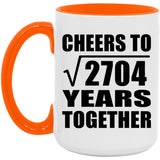 52nd Anniversary Cheers To Square Root of 2704 Years Together - 15oz Accent Mug Orange