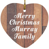 Merry Christmas Murray Family - Heart Ornament E