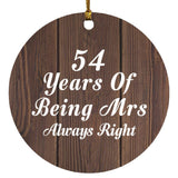 54th Anniversary 54 Years Of Being Mrs Always Right - Circle Ornament D