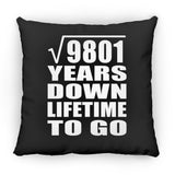 99th Anniversary Square Root of 9801 Years Lifetime To Go - Throw Pillow Black