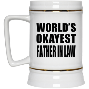 World's Okayest Father In Law - Beer Stein