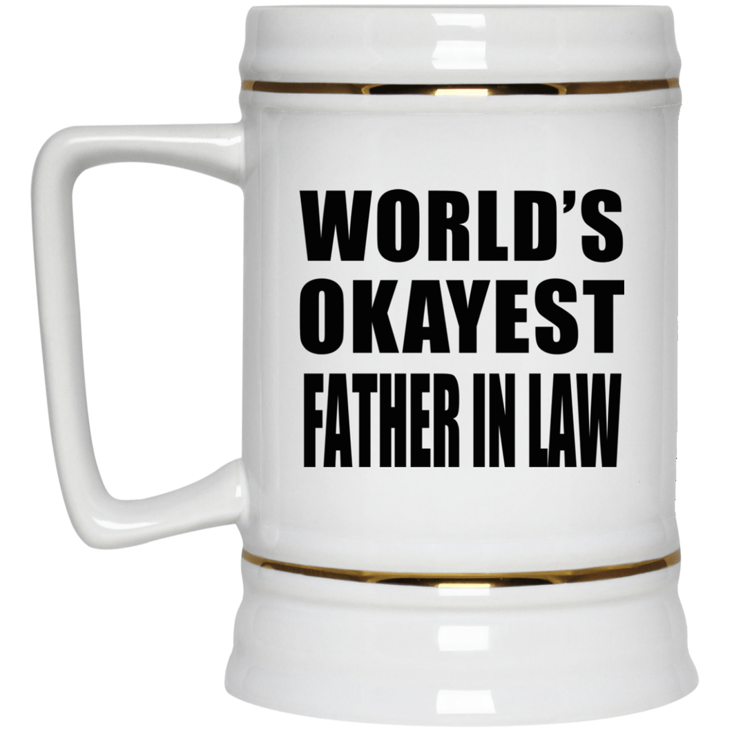 World's Okayest Father In Law - Beer Stein