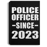 Police Officer Since 2023 - Canvas Portrait