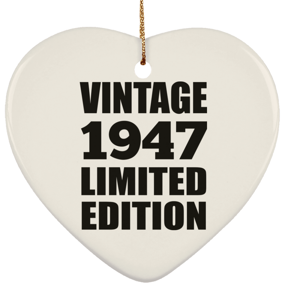 77th Birthday Vintage 1947 Limited Edition - Heart Ornament