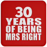 30th Anniversary 30 Years Of Being Mrs Right - Drink Coaster