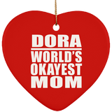 Dora World's Okayest Mom - Heart Ornament