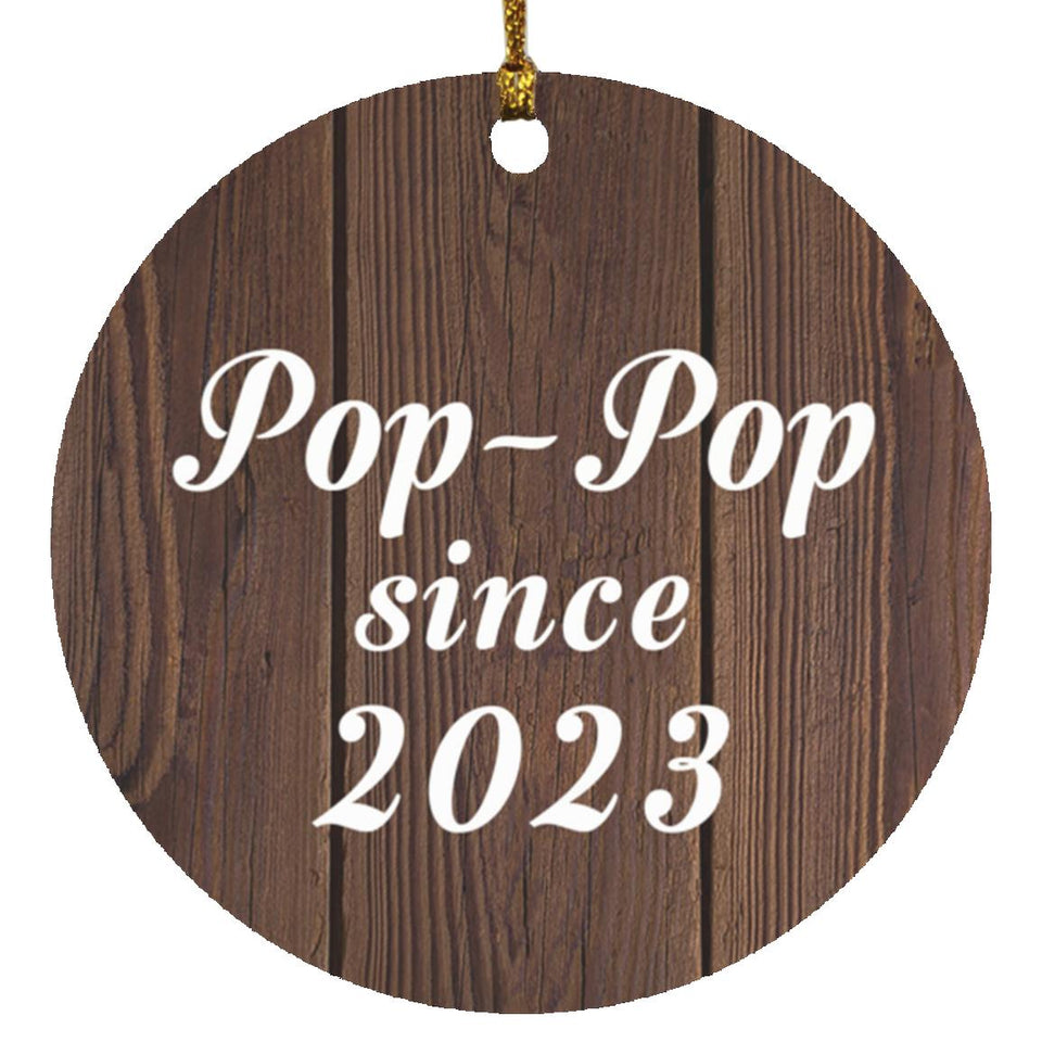 Pop-Pop Since 2023 - Circle Ornament D