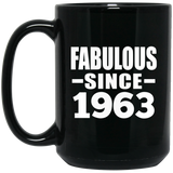 61st Birthday Fabulous Since 1963 - 15 Oz Coffee Mug Black