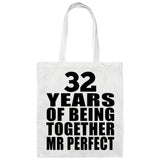 32nd Anniversary 32 Years Of Being Mr Perfect - Tote Bag White