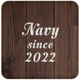 Navy Since 2022 - Drink Coaster D