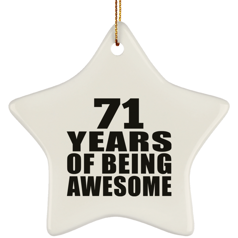 71st Birthday 71 Years Of Being Awesome - Star Ornament