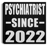 Psychiatrist Since 2022 - Canvas Square