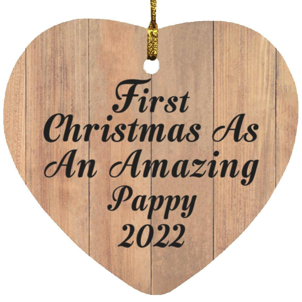 First Christmas As An Amazing Pappy 2022 - Heart Ornament C