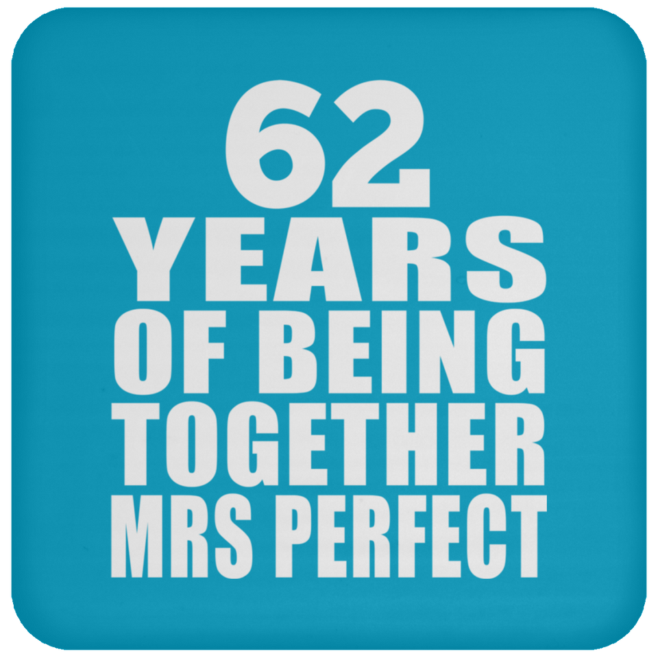 62nd Anniversary 62 Years Of Being Mrs Perfect - Drink Coaster