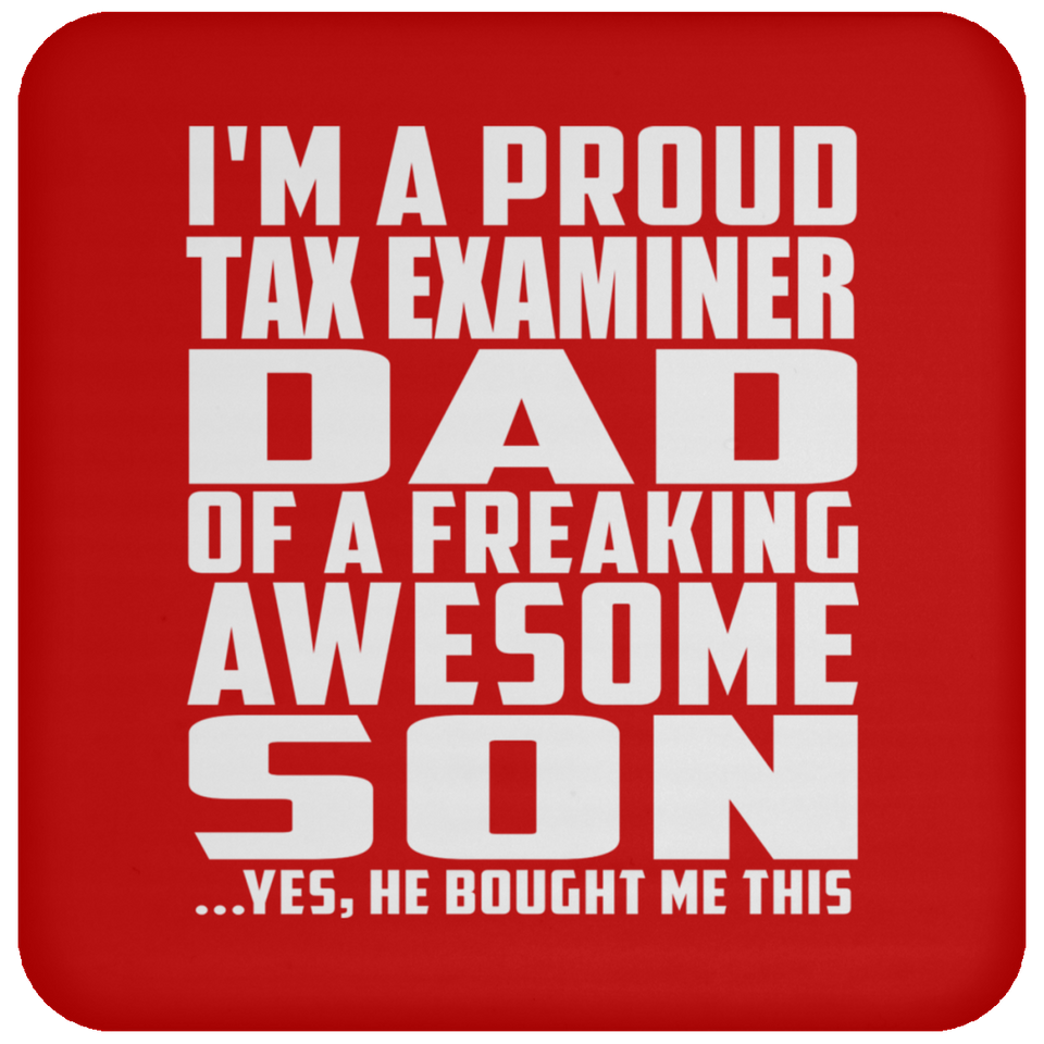 Proud Tax Examiner Dad Of Awesome Son - Drink Coaster
