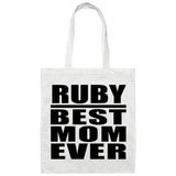 Ruby Best Mom Ever - Tote Bag White