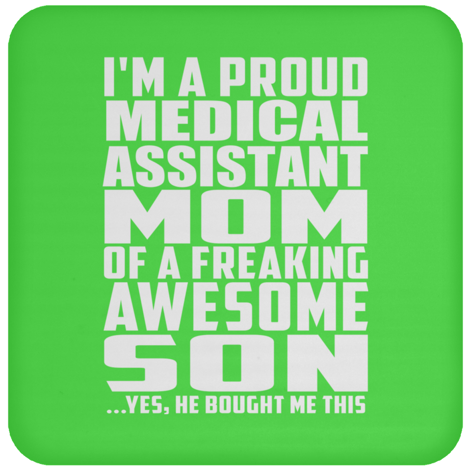 Proud Medical Assistant Mom Of Awesome Son - Drink Coaster