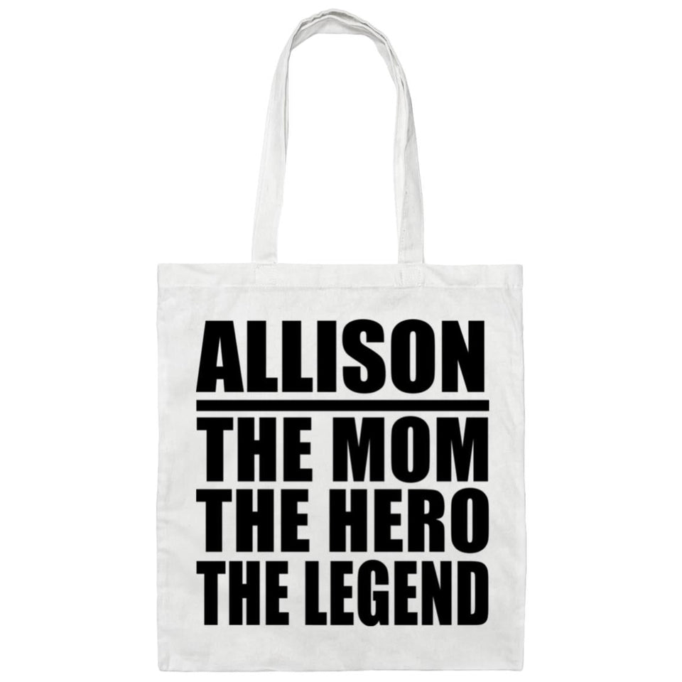 Allison The Mom The Hero The Legend - Tote Bag White