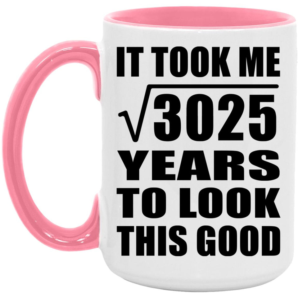 55th Birthday Took Square Root of 3025 Years To Look Good - 15oz Accent Mug Pink