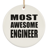 Most Awesome Engineer - Circle Ornament