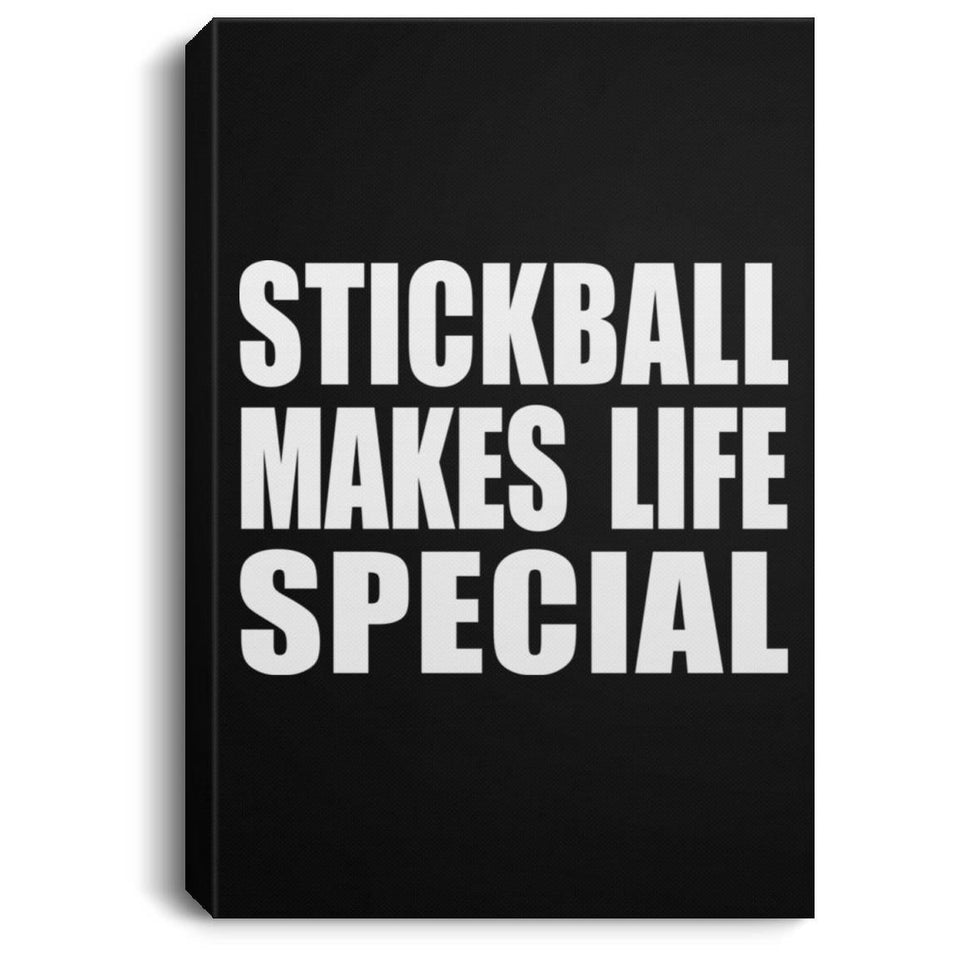 Stickball Makes Life Special - Canvas Portrait